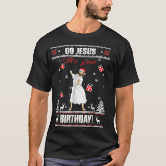 Go Jesus it's Your Birthday Ugly Christmas Sweater