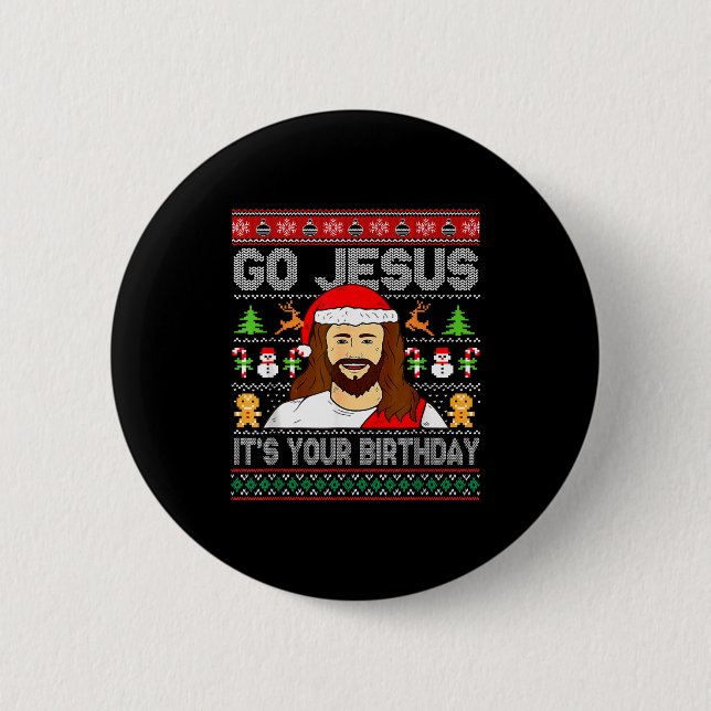Go Jesus It's Your Birthday Ugly Christmas Sweater 6 Cm Round Badge (Front)