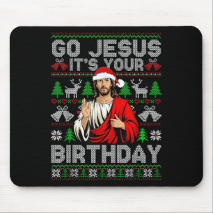 Go Jesus Its Your Birthday Ugly Christmas Sweater Mouse Pad