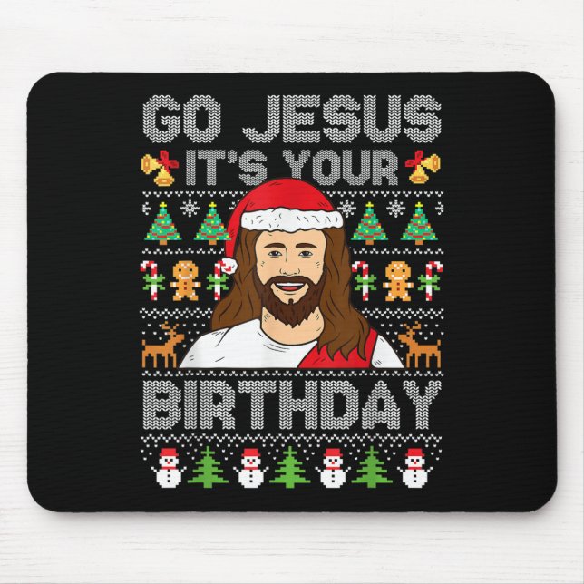 Go Jesus It's Your Birthday Ugly Christmas Sweater Mouse Pad (Front)