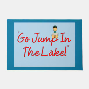 "Go Jump In the Lake!" Doormat