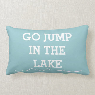 Go Jump in the Lake Lumbar Cushion