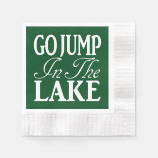 Go Jump In The Lake Napkin