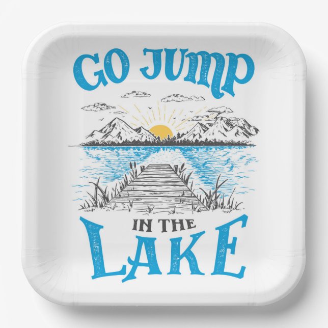 Go Jump In The Lake Paper Plate (Front)