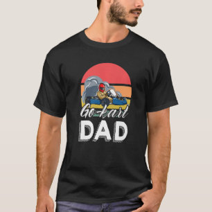 Go kart Dad Racing Lap Race Speed Racetrack Racer T-Shirt