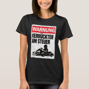 Go Kart Go Kart Winner Driver for Racing Driver Ra T-Shirt