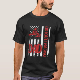 Go Kart Racing Dad USA America Flag T-Shirt