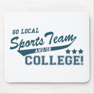 Go Local Sports Team and or College Mouse Pad