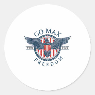 Go Max Shirt! Go Max Go Big! Or Go Home Go Max!  Classic Round Sticker
