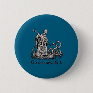Go on git st patricks day christian irish women me 6 cm round badge