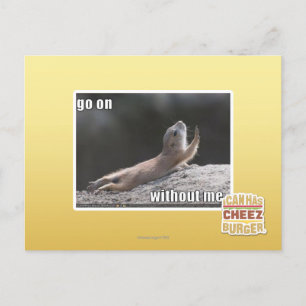 Go on withouth me postcard