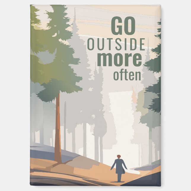 Go Outside for Walks in Forests of Trees Reminder Magnet (Front)