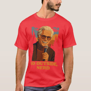 Go Outside Nerd Baby Billy Freeman Righteous Gemst T-Shirt