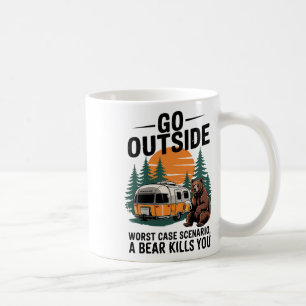 Go Outside Worst Case You Get Eaten Coffee Mug