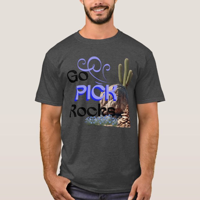 Go Pick Rocks girl T-Shirt (Front)