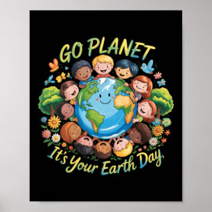 Go Planet Earth Day 2026 Teacher Kids Cute Poster