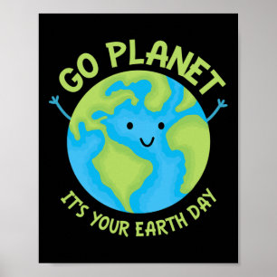 Go Planet Its Your Birthday Cute Earth Day Face Me Poster