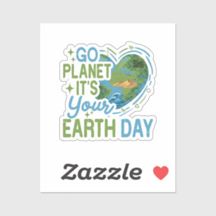 Go Planet It's Your Earth Day