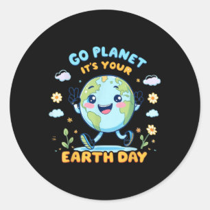 Go Planet Its Your Earth Day 2025 Cute Teacher Sch Classic Round Sticker