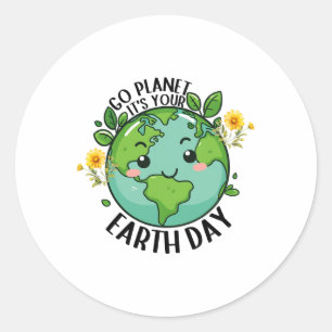 Go Planet Its Your Earth Day 2025 Teacher Kids Cut Classic Round Sticker