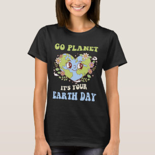 Go Planet Its Your Earth Day 2025 Teacher Kids Cut T-Shirt