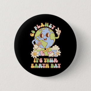 Go Planet Its Your Earth Day 2025 Teacher Kids Ret 6 Cm Round Badge