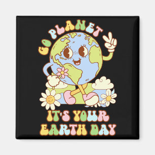 Go Planet Its Your Earth Day 2025 Teacher Kids Ret Magnet