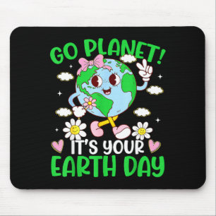 Go Planet Its Your Earth Day 2026 Women Men Kids B Mouse Pad