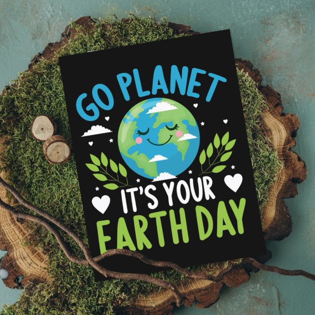 Go planet it's your Earth Day April 22 Postcard (Creator Uploaded)