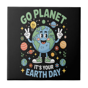 Go Planet Its Your Earth Day Ceramic Tile