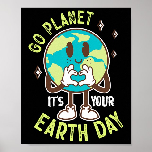 Go Planet Its Your Earth Day Cute Kawaii Earth Boy Poster (Front)