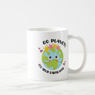 Go Planet Its Your Earth Day Cute Teacher Toddler  Coffee Mug