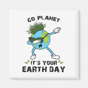 Go Planet It's Your Earth Day Dabbing Earth Kids Magnet