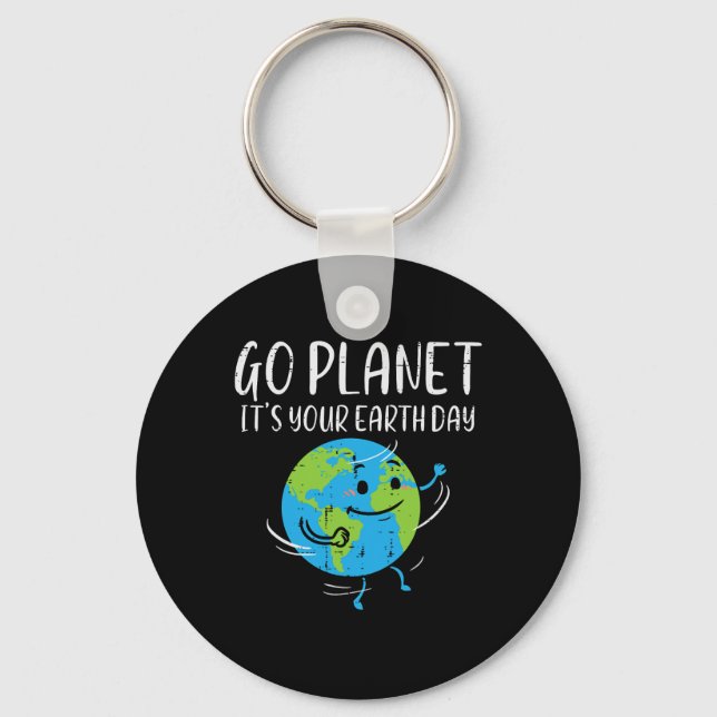 Go Planet Its Your Earth Day Environmentalist Men  Key Ring (Front)