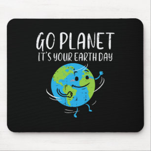 Go Planet Its Your Earth Day Environmentalist Men Mouse Pad