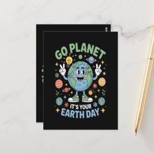 Go Planet Its Your Earth Day Postcard