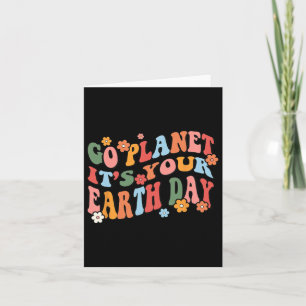 Go Planet Its Your Earth Day Retro Groovy  Card