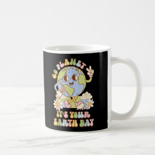 Go Planet Its Your Earth Day Teacher Kids Earth Coffee Mug