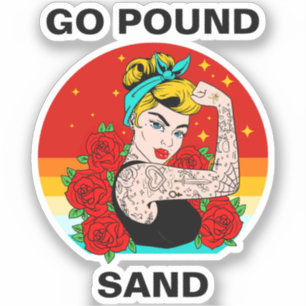 Go Pound Sand – Mum Flexing Tattooed Arm