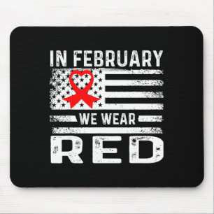 Go Red - American Heart Disease Awareness In Febru Mouse Pad