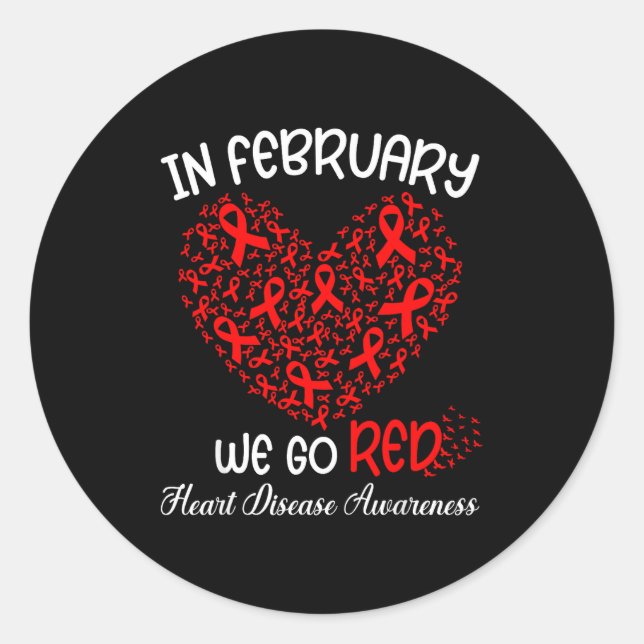 Go Red - American Heart Month Awareness In Februar Classic Round Sticker (Front)