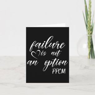 Go Red - Failure Is Not And Option Ppcm Card