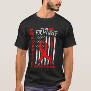 Go Red For My Niece Heart Disease Awareness Americ T-Shirt
