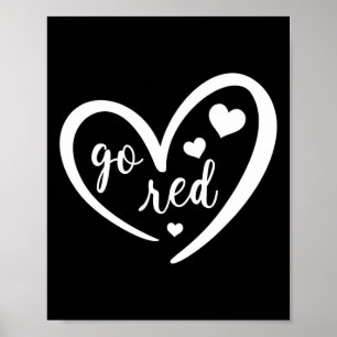 Go Red Heart Disease Awareness Gifts For Women Men Poster