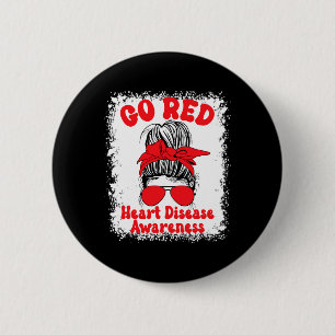 Go Red Heart Disease Awareness We Wear Red In Febr 6 Cm Round Badge