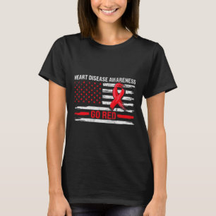Go Red Heart Disease Support Flag - Heart Disease T-Shirt