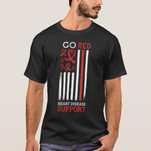 Go Red Heart Disease Support Heart Disease Awarene T-Shirt