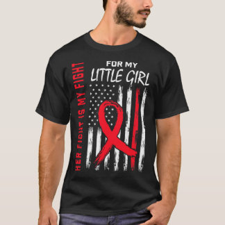 Go Red Her Fight Daughter Little Girl Heart Diseas T-Shirt