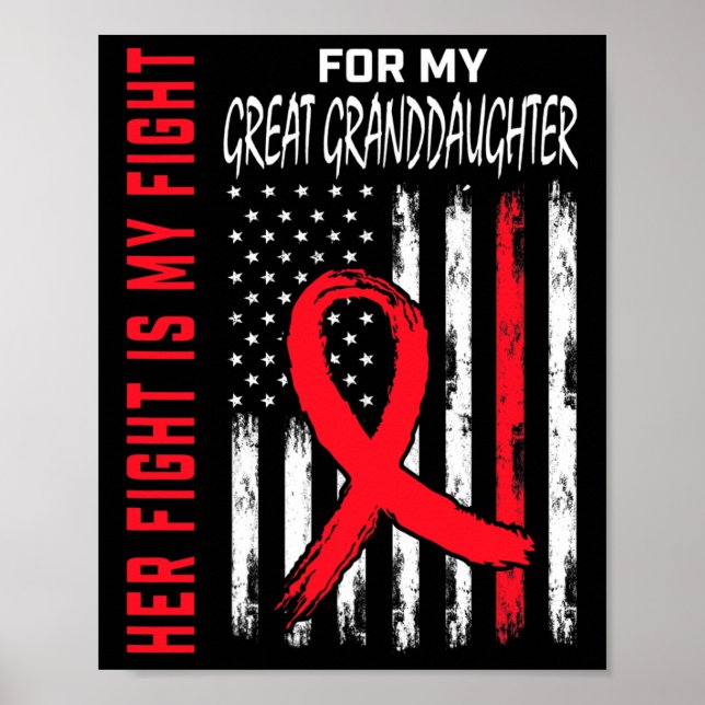 Go Red Her Fight Great Granddaughter Heart Disease Poster (Front)