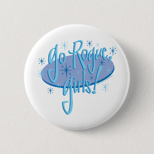 go-rogue-girls 6 cm round badge